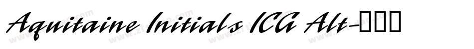 Aquitaine Initials ICG Alt字体转换